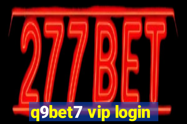 q9bet7 vip login